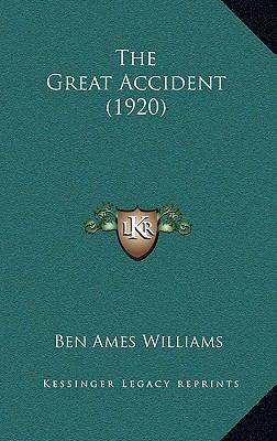 The Great Accident (1920) 1164406752 Book Cover