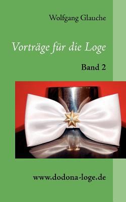 Vorträge für die Loge - Band 2: www.dodona-loge.de [German] 384482409X Book Cover