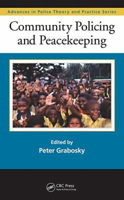 Community Policing and Peacekeeping 1420099736 Book Cover