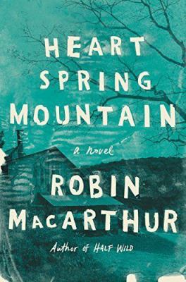 Heart Spring Mountain 0062444425 Book Cover