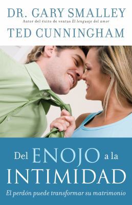 del Enojo a la Intimidad [Spanish] 0825417872 Book Cover