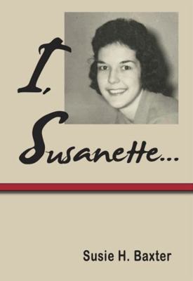 I, Susanette... 0998082856 Book Cover
