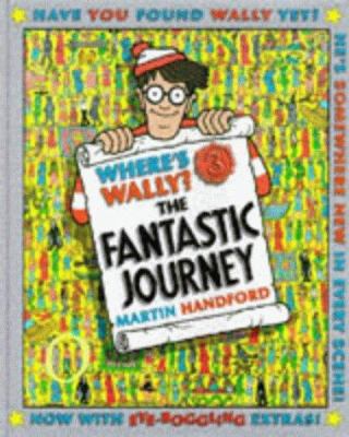 Wheres Wally? 3: the Fantastic Journey: the Fan... 0744555388 Book Cover
