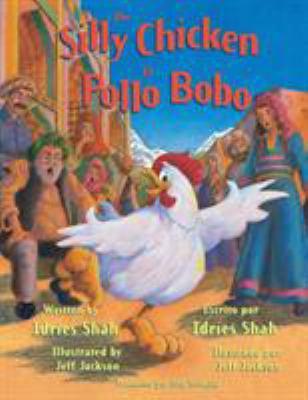 The Silly Chicken -- El Pollo Bobo: English-Spa... 1942698143 Book Cover