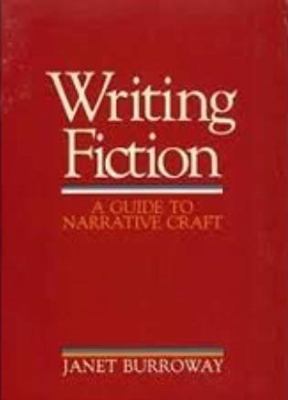 Writing Fiction: A Guide to Narrative Craft 0673392465 Book Cover