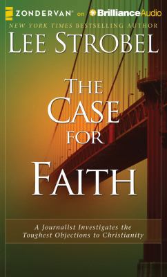 The Case for Faith: A Journalist Investigates t... 1480554332 Book Cover