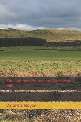 Die Antonine Römer und Burnswark Hill [German] B09916B32V Book Cover
