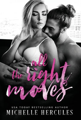 All The Right Moves 1950991342 Book Cover