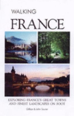 Walking France: Exploring France's Great Towns ... 1876779063 Book Cover