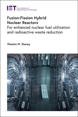 Fusion-Fission Hybrid Nuclear Reactors: For Enh... 1839536519 Book Cover