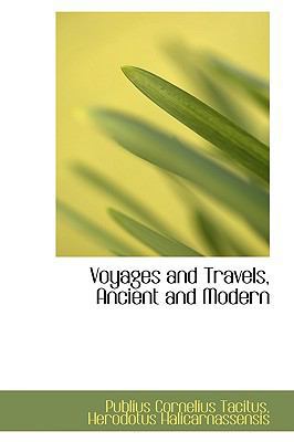 Voyages and Travels, Ancient and Modern 1103270095 Book Cover