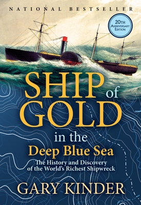 Ship of Gold in the Deep Blue Sea: The History ... 0802128920 Book Cover