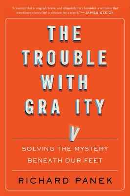The Trouble with Gravity: Solving the Mystery B... 0358299578 Book Cover