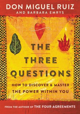 The Three Questions: How to Discover and Master... 0062391089 Book Cover