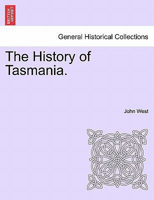 The History of Tasmania. 1241426856 Book Cover