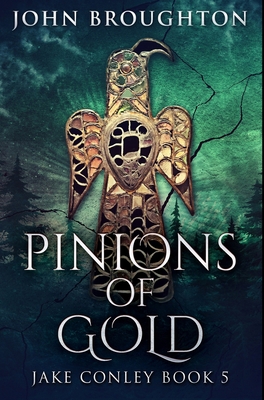 Pinions Of Gold: Premium Hardcover Edition 1034226223 Book Cover