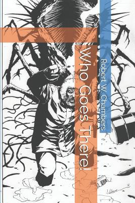 Who Goes There! 1071131265 Book Cover
