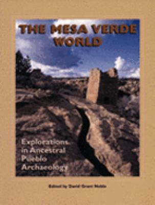 The Mesa Verde World: Explorations in Ancestral... 1930618743 Book Cover