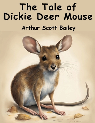 The Tale of Dickie Deer Mouse 1836571720 Book Cover