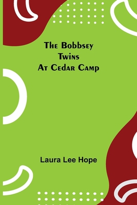 The Bobbsey Twins at Cedar Camp 935534144X Book Cover