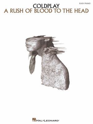 Coldplay: A Rush of Blood to the Head 1458494330 Book Cover