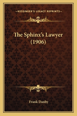 The Sphinx's Lawyer (1906) 1165122952 Book Cover