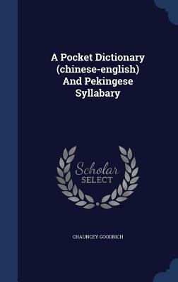 A Pocket Dictionary (chinese-english) And Pekin... 1340047489 Book Cover