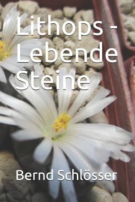 Lithops - Lebende Steine [German] 1973394839 Book Cover