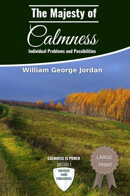 The Majesty of Calmness: Individual Problems an... [Large Print] 1534708456 Book Cover