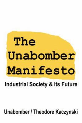 The Unabomber Manifesto: Industrial Society and... 1599867400 Book Cover