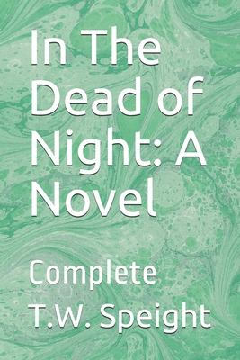 In The Dead of Night: A Novel: Complete B08DVCXRJC Book Cover