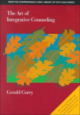 The Art of Integrative Counseling 0534576362 Book Cover