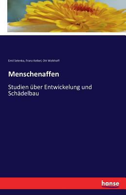 Menschenaffen: Studien über Entwickelung und Sc... [German] 3741143170 Book Cover