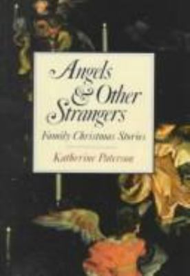 Angels & Other Strangers 0690039921 Book Cover