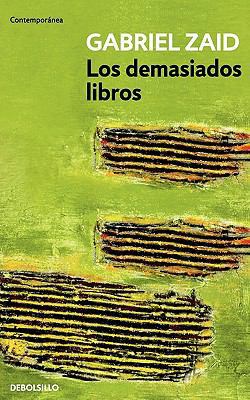 Los demasiados libros (Spanish Edition) [Spanish] 6074299501 Book Cover