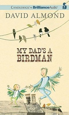 My Dad's a Birdman 1441890068 Book Cover