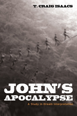 John's Apocalypse: A Study in Dream Interpretation 1498282598 Book Cover