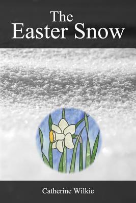 The Easter Snow 1983502944 Book Cover
