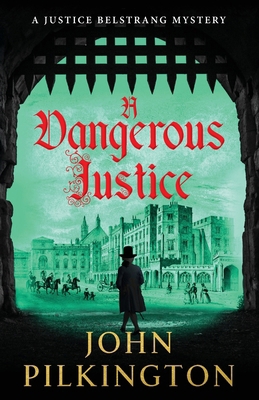 A Dangerous Justice 1807345971 Book Cover