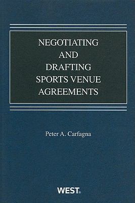 Negotiating and Drafting Sports Venue Agreements 0314271481 Book Cover