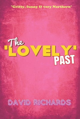 The 'Lovely' Past 1983031038 Book Cover