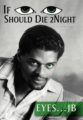 If I Should Die Tonight: The Untold Stories 1479716944 Book Cover