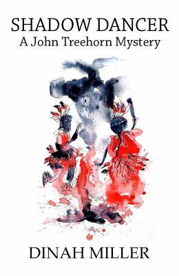 Shadow Dancer: A John Treehorn Mystery 0997982608 Book Cover