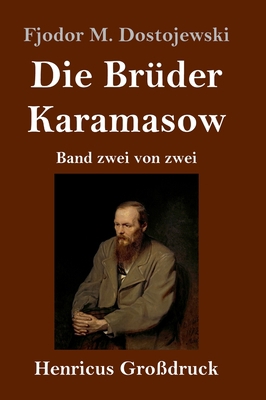 Die Brüder Karamasow (Großdruck): Band zwei von... [German] 384784816X Book Cover