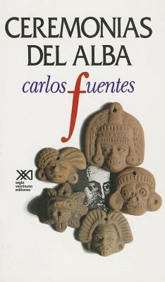 Ceremonias del Alba [Spanish] 9682317134 Book Cover