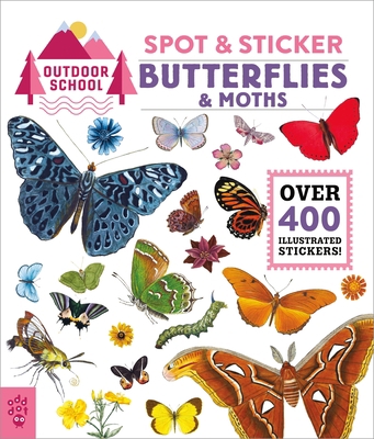 Outdoor School: Spot & Sticker Butterflies & Moths 1250830370 Book Cover