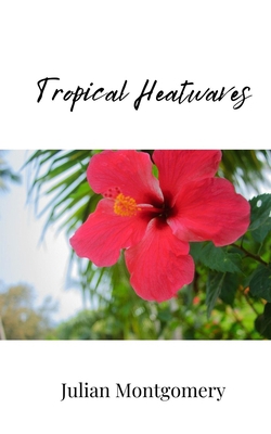 Tropical Heatwaves 1805810960 Book Cover