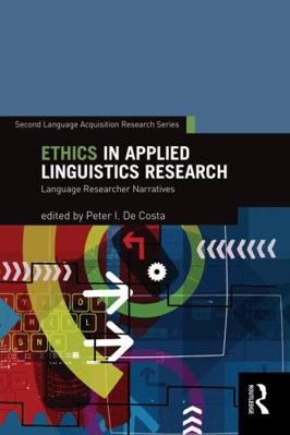 Ethics in Applied Linguistics Research: Languag... 0415739063 Book Cover