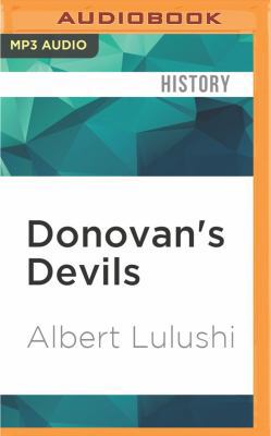 Donovan's Devils: OSS Commandos Behind Enemy Li... 1531872867 Book Cover