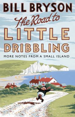 The Road to Little Dribbling: More Notes from a... 0552779830 Book Cover